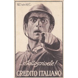 CARTOLINA MILITARE ,PRESTITO - SOTTOSCRIVETE! CREDITO ITALIANO WW1 - ILL. MAUZAN