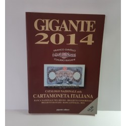 CATALOGO CARTAMONETA ITALIANA  GIGANTE 2014 DI FRANCO GAVELLO E CLAUDIO BUGANI 