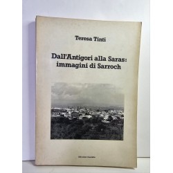 Dall'Antigori alla Saras : immagini di Sarroch di Teresa Tinti  1985 