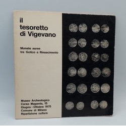 IL TESORETTO DI VIGEVANO MUSEO ARCHEOLOGICO DI MILANO  1975